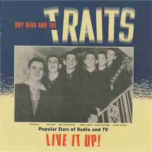 Roy Head And The Traits - Live It Up! download flac