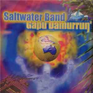 Saltwater Band - Gapu Damurrun' download flac