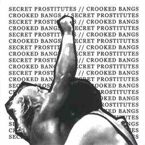 Secret Prostitutes // Crooked Bangs - Secret Prostitutes // Crooked Bangs download flac