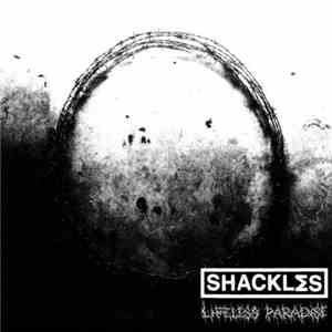 Shackles - Lifeless Paradise download flac