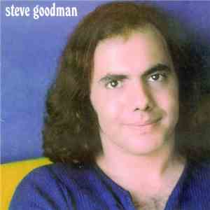 Steve Goodman - Steve Goodman download flac