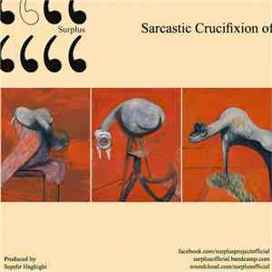 Surplus  - Sarcastic Crucifixion Of download flac