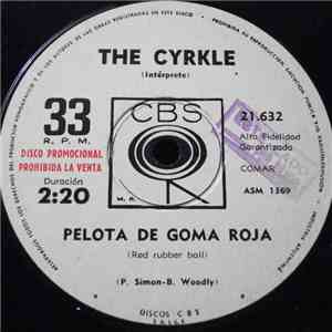 The Cyrkle - Pelota De Goma Roja / El Dia Que Me Rechazaste download flac