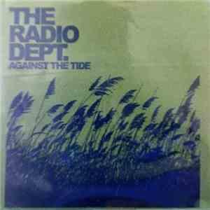 The Radio Dept. - Against The Tide download flac