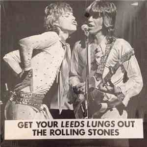 The Rolling Stones - Get Your Leeds Lungs Out download flac