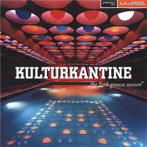 Various - Kulturkantine - The Funk Groove Session download flac