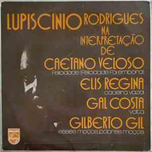 Various - Lupiscínio Rodrigues Na Interpretação De Caetano Veloso, Elis Regina, Gal Costa, Gilberto Gil download flac