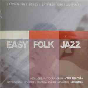 Vocal Group "Tik Un Tā" / Instrumental Ensemble "Remo" - Easy / Folk / Jazz download flac