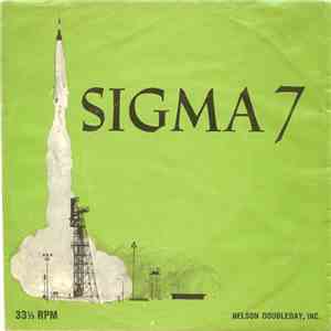 Walter Schirra With Lt. Col. John A. Powers And Herbert Kaplow - Sigma 7 download flac