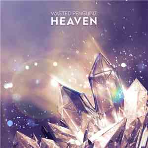 Wasted Penguinz - Heaven download flac