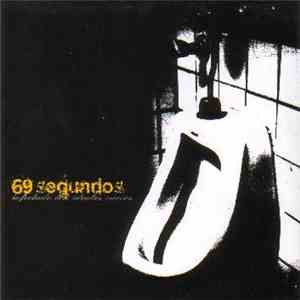 69 Segundos - Infectado Con Ideales Vacios download flac