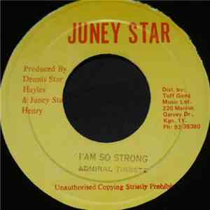 Admiral Tibbett - I Am So Strong download flac