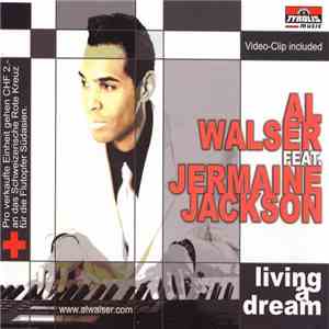 Al Walser Feat. Jermaine Jackson - Living A Dream download flac