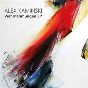 Alex Kaminski - Wahrnehmungen download flac