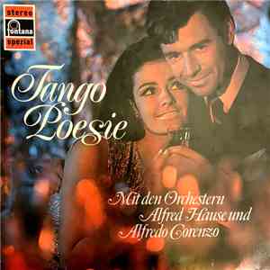 Alfred Hause And His Tango Orchestra, Alfredo Corenzo - Tango Poesie download flac