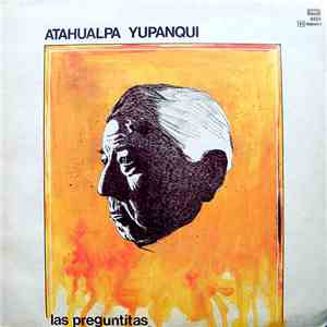 Atahualpa Yupanqui - Las Preguntitas download flac