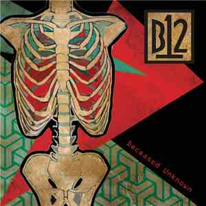 B12 - Deceased Unknown download flac