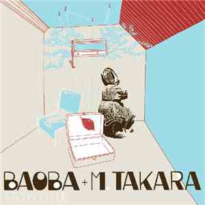 Baoba Stereo Club, Mauricio Takara - Baoba Stereo Club + M.Takara download flac