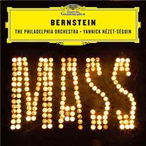 Bernstein - The Philadelphia Orchestra, Yannick Nézet-Séguin - Mass download flac