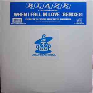 Blaze Featuring Sybil - When I Fall In Love (Remixes) download flac