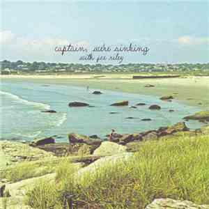 Captain, We're Sinking - With Joe Riley FLAC album