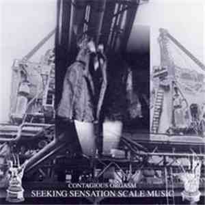 Contagious Orgasm - Seeking Sensation Scale Music download flac
