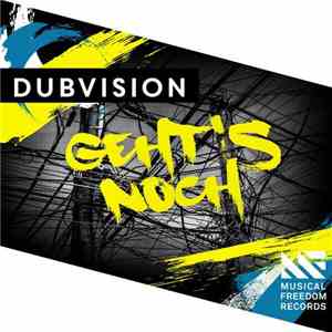 DubVision - Geht's Noch download flac