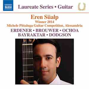 Eren Süalp, Erdener, Brouwer, Ochoa, Bayraktar - Guitar Recital download flac