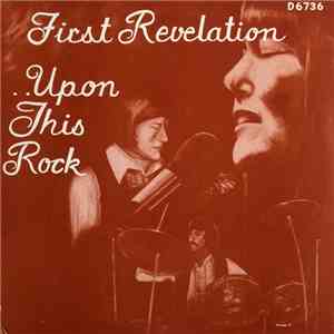 First Revelation - Upon This Rock download flac