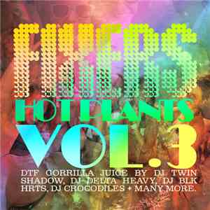 Fixers - Hot Plant Vol. 3 download flac