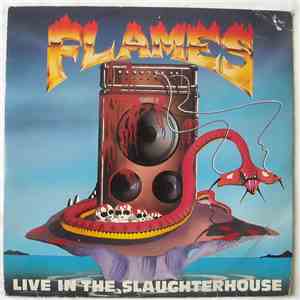 Flames - Live In The Slaughterhouse download flac