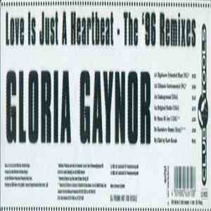 Gloria Gaynor - Love Is Just A Heartbeat - The '96 Remixes download flac