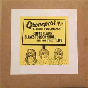 Great Plains - Slaves To Rock 'N' Roll Live (Plus Some Extras) download flac