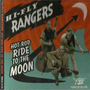 Hi-Fly Rangers - Hot Rod Ride To The Moon download flac
