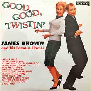 James Brown - Good, Good, Twistin' With James Brown download flac
