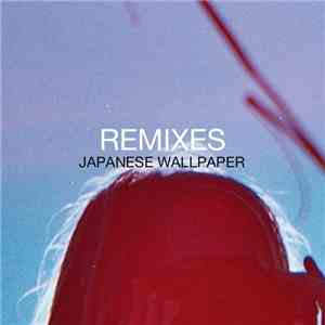 Japanese Wallpaper - Remixes download flac