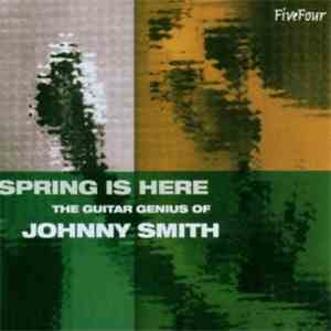 Johnny Smith - Spring Is Here : The Guitar Genius Of Johnny Smith download flac