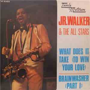 Jr. Walker & The Allstars - What Does It Take (To Win Your Love?) / Brainwasher (Part 1) download flac