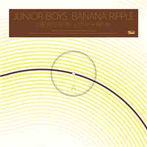 Junior Boys - Banana Ripple (Remixes) download flac