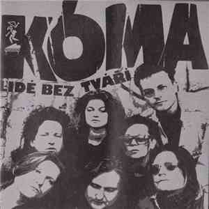 Kóma - Lidé Bez Tváří download flac