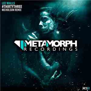 Lee Walls - #ThirtyThree (Nicholson Remix) download flac