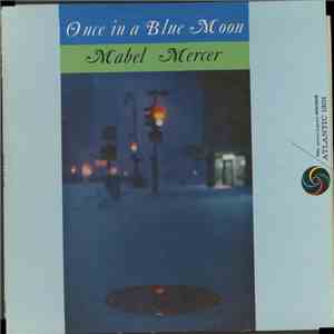 Mabel Mercer - Once In A Blue Moon download flac