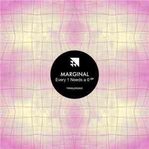 Marginal  - Every 1 Needs A 0 EP download flac