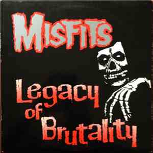 Misfits - Legacy Of Brutality download flac