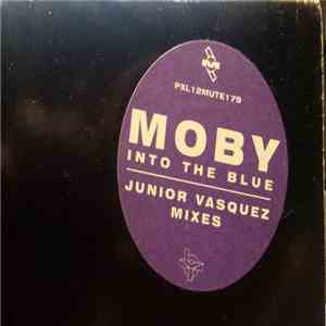 Moby - Into The Blue (Junior Vasquez Remixes) download flac
