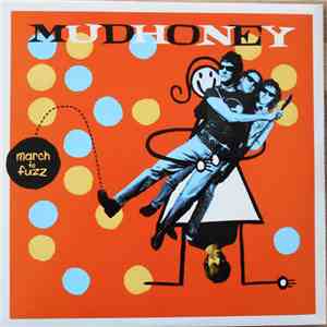 Mudhoney - March To Fuzz download flac