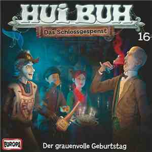 Nesrin Samdereli - Hui Buh Das Schlossgespenst 16 - Der Grauenvolle Geburtstag download flac