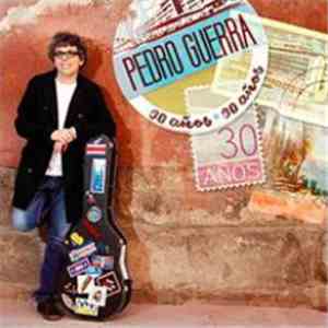Pedro Guerra - 30 Años download flac