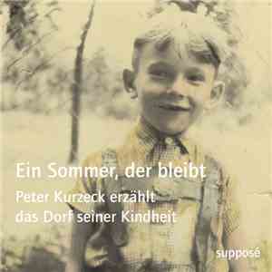 Peter Kurzeck - Ein Sommer, Der Bleibt download flac