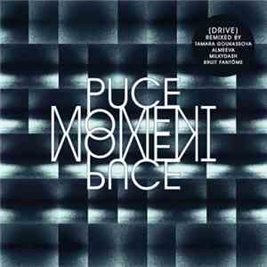 Puce Moment - (drive) RMXS download flac